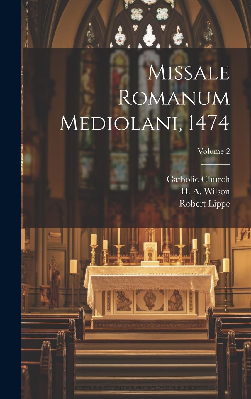 Missale romanum Mediolani, 1474; Volume 2 Religion & Esotericism