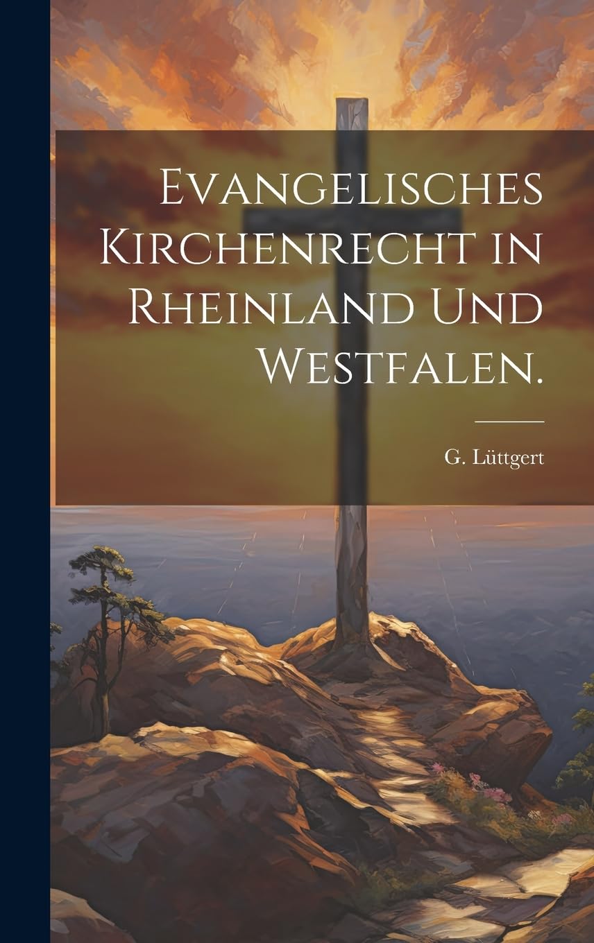 Evangelisches Kirchenrecht in Rheinland und Westfalen. Politics & History