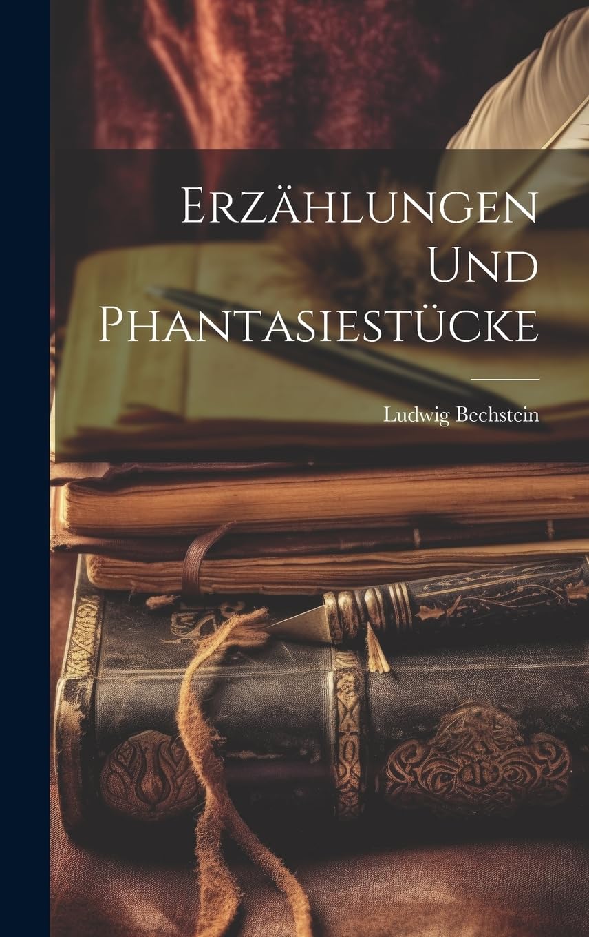 Erzählungen und Phantasiestücke Essays & Short Stories
