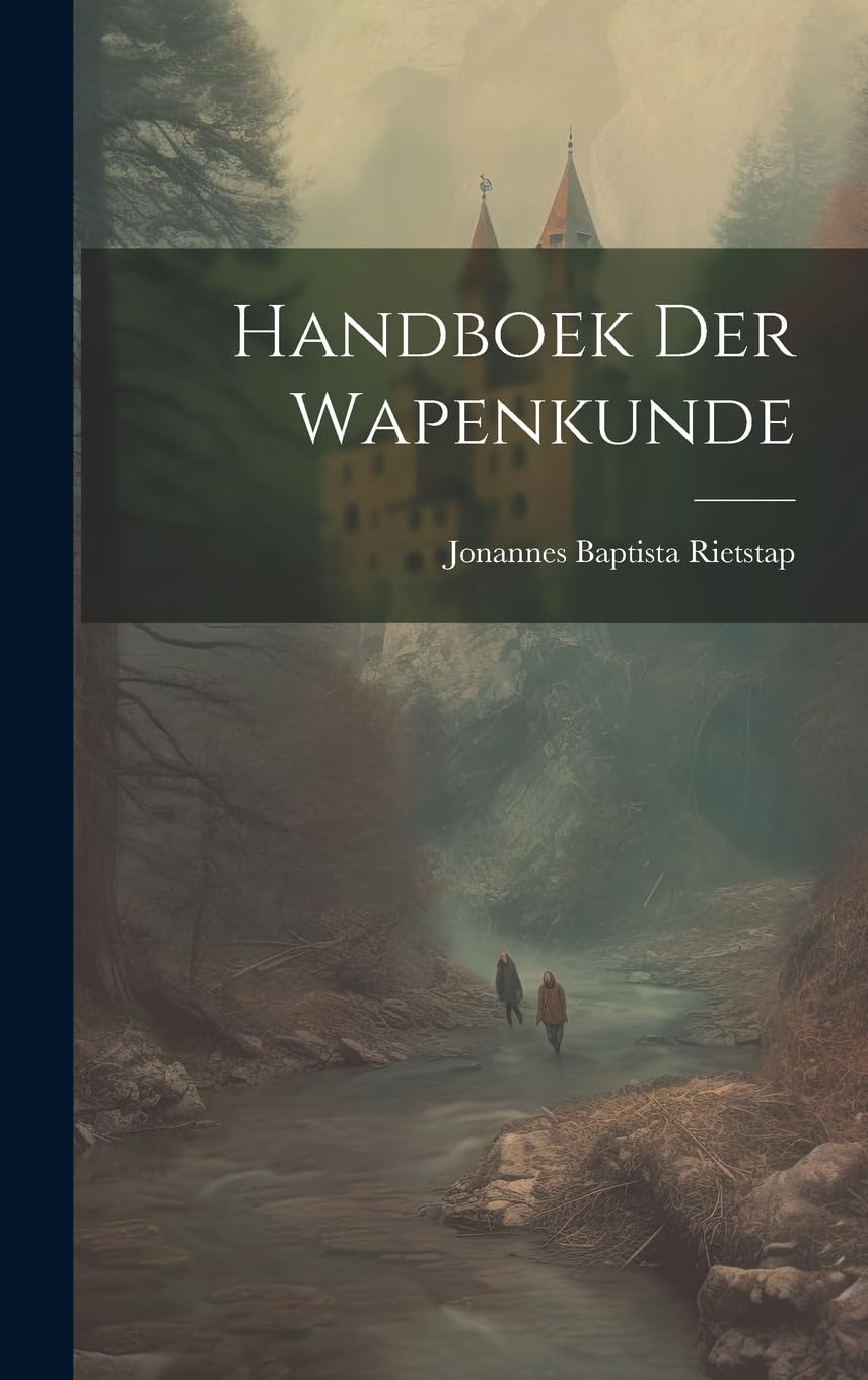 Handboek der Wapenkunde Politics & History