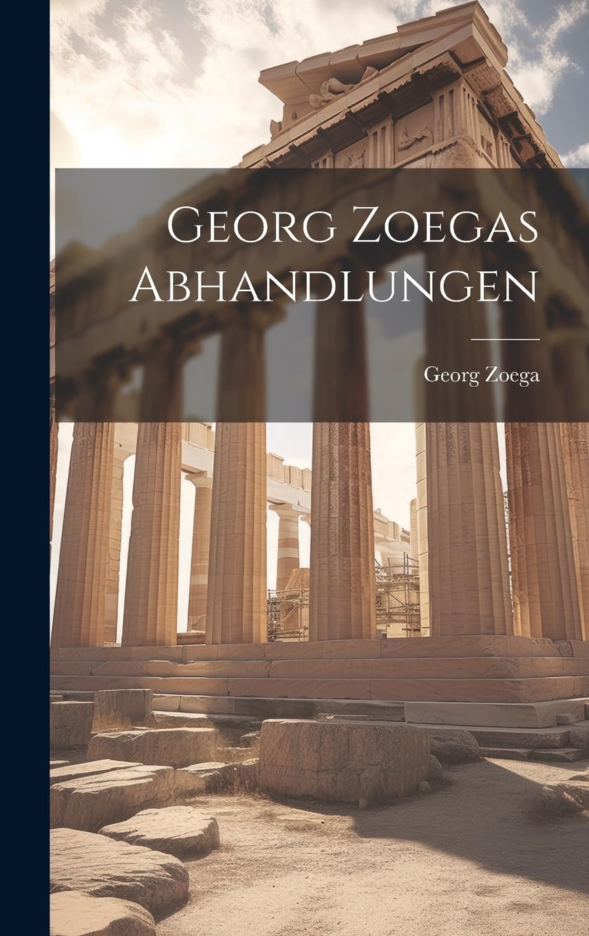 Georg Zoegas Abhandlungen Politics & History