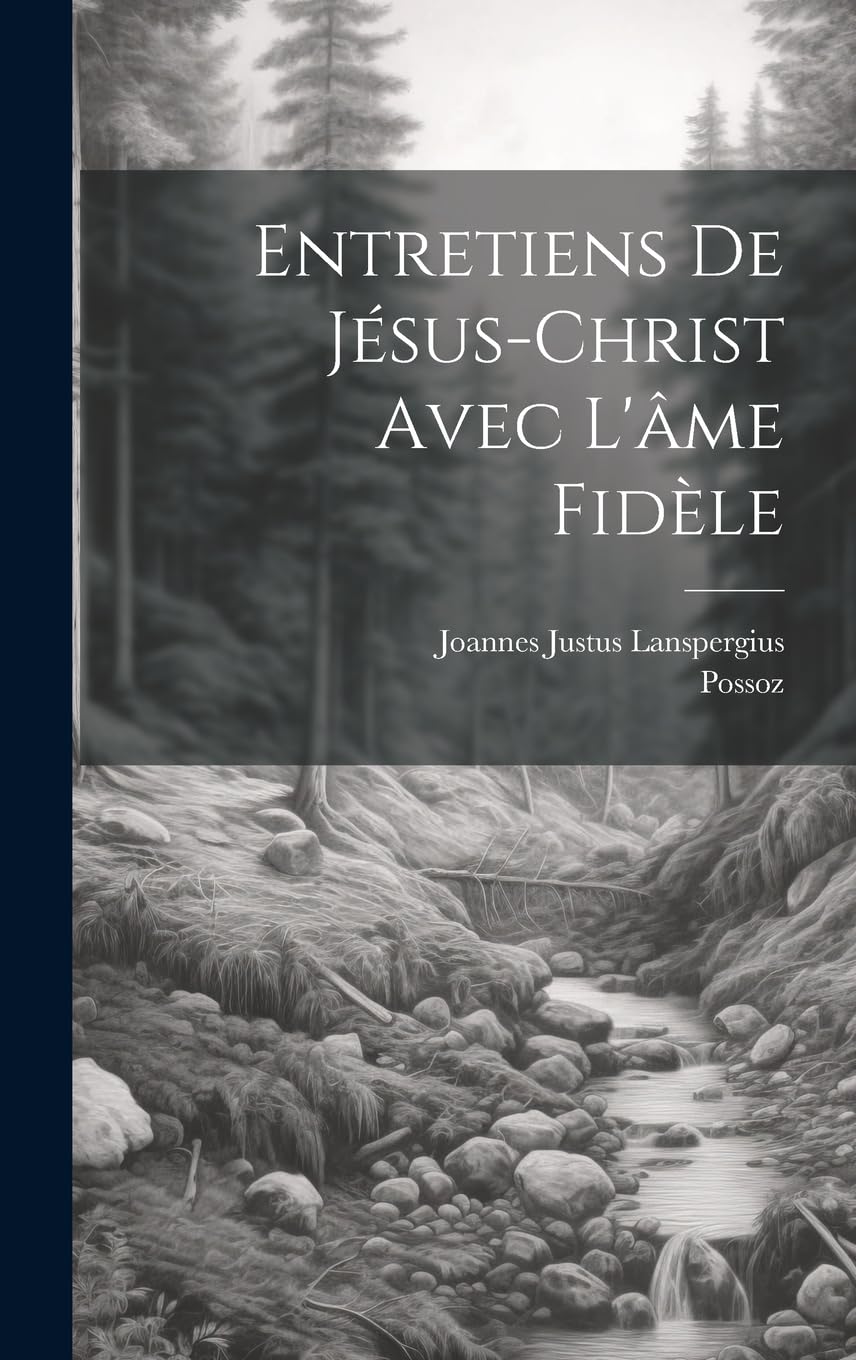 Entretiens De Jésus-christ Avec L'âme Fidèle Politics & History