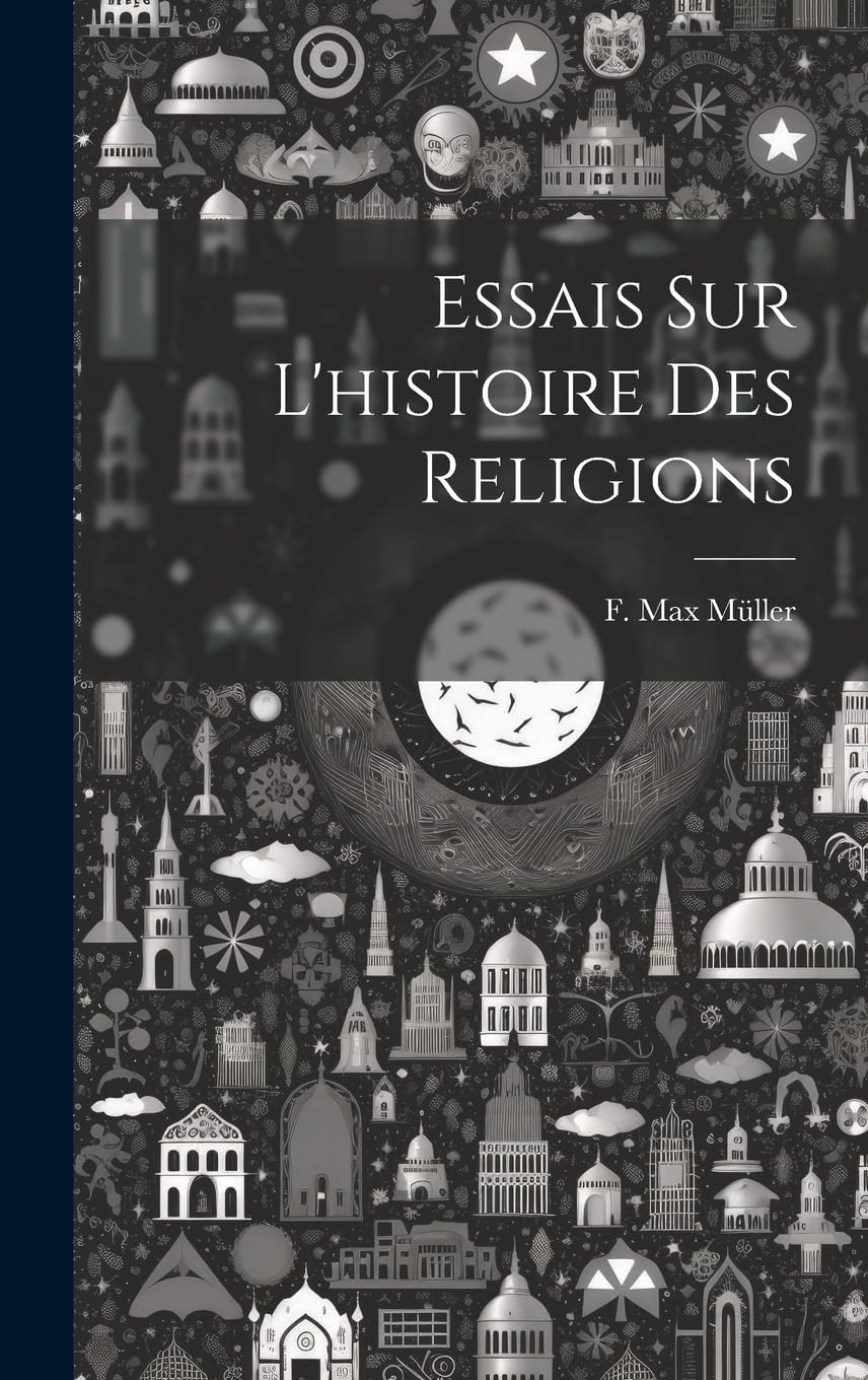 Essais Sur L'histoire Des Religions Politics & History