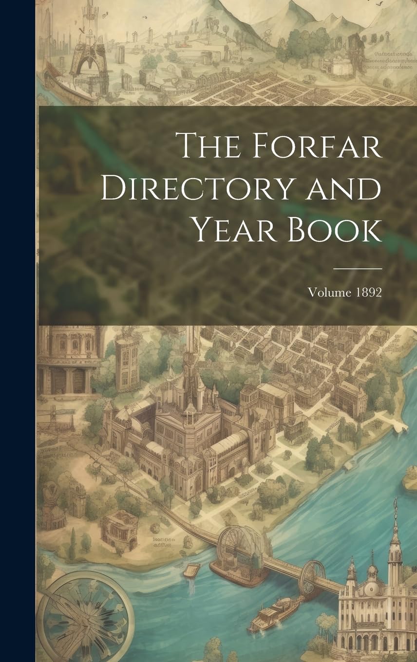 Product Image: The Forfar Directory and Year Book; Volume 1892