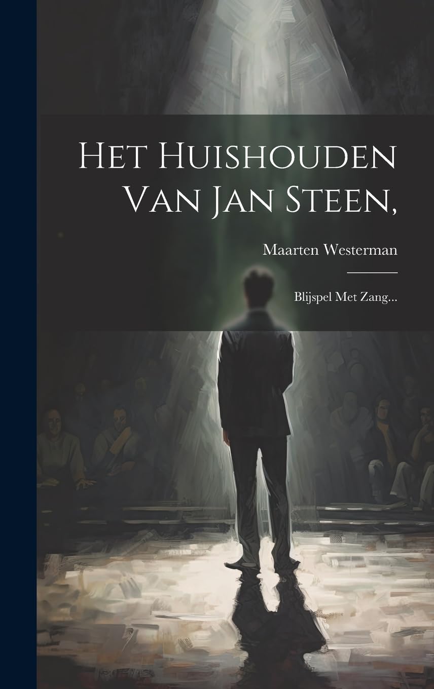 Het Huishouden Van Jan Steen,: Blijspel Met Zang... book
