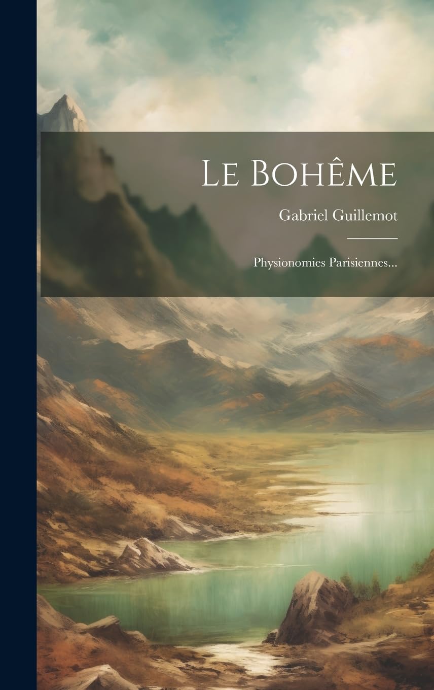 Le Bohême: Physionomies Parisiennes... book