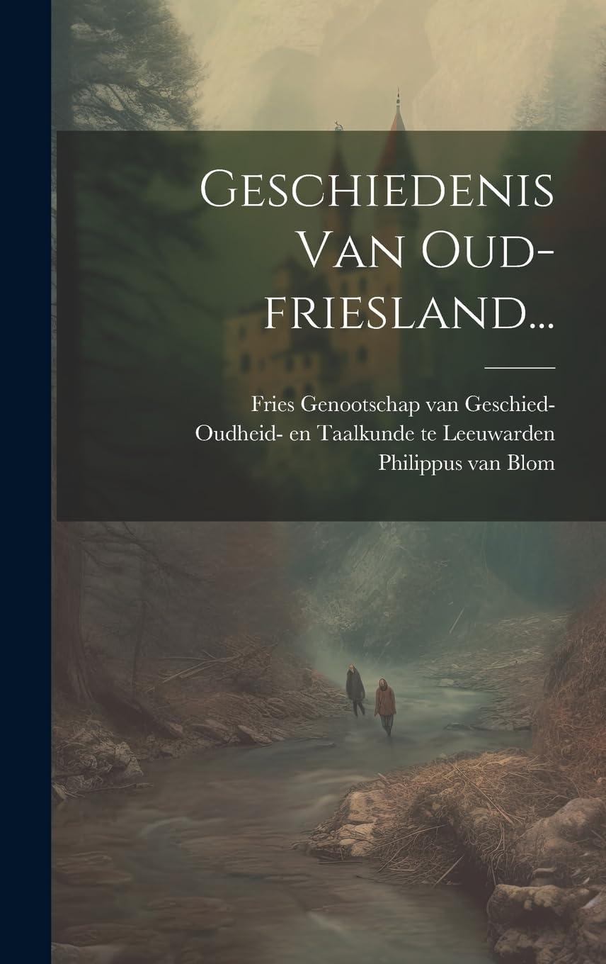 Geschiedenis Van Oud-friesland... book