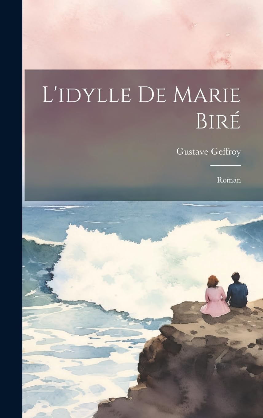 L'idylle De Marie Biré: Roman book