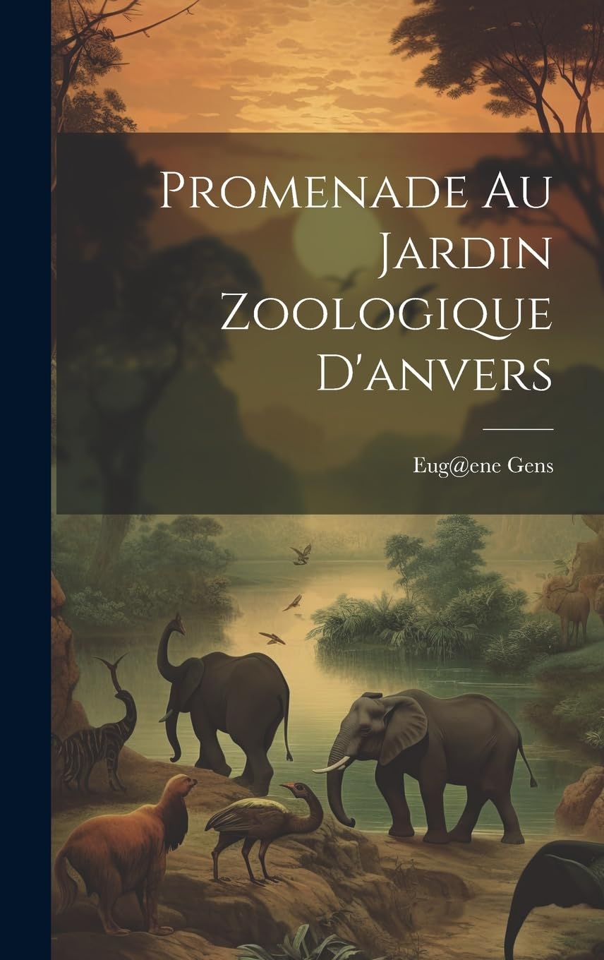 Promenade Au Jardin Zoologique D'anvers book