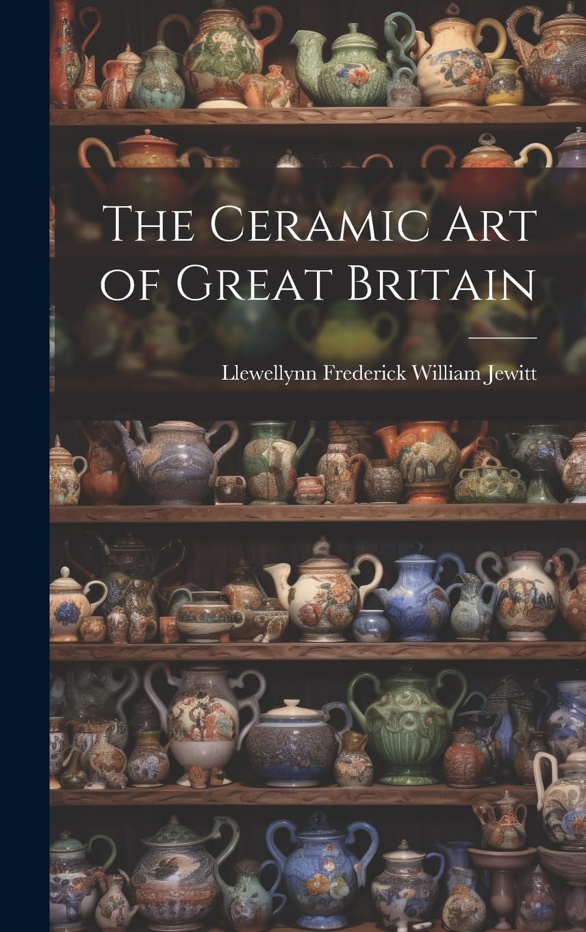 The Ceramic Art of Great Britain Hobbies & Crafts