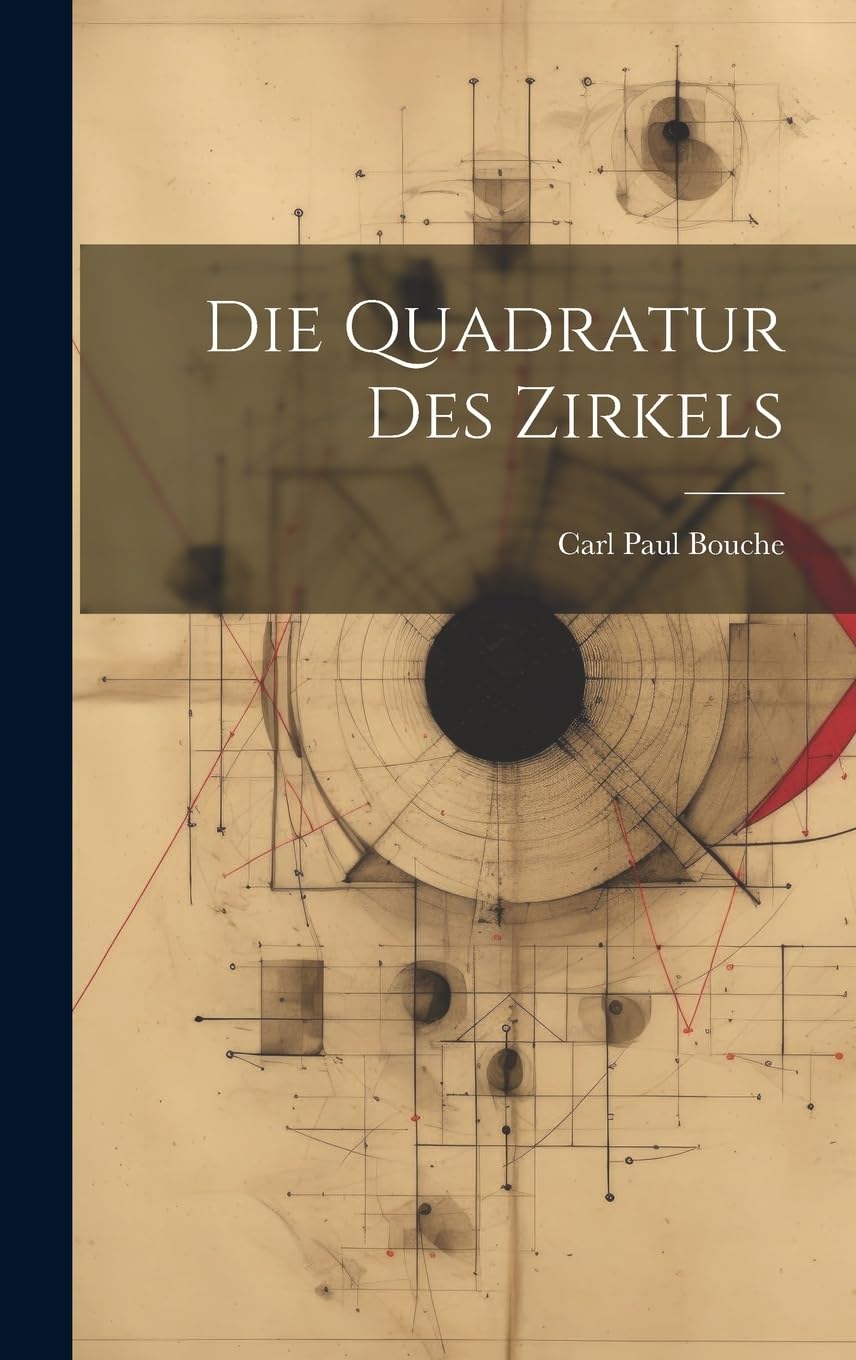 Die Quadratur Des Zirkels Mathematics