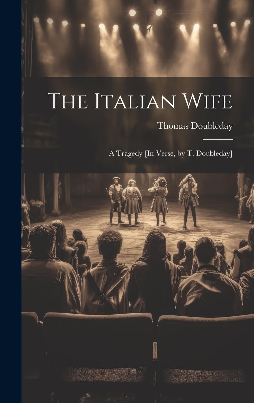 The Italian Wife: A Tragedy Drama
