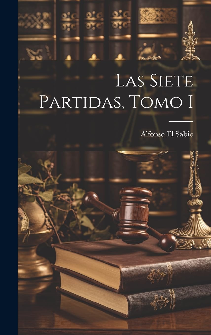 Las Siete Partidas, Tomo I Law