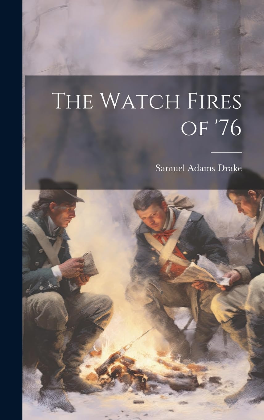 The Watch Fires of '76 Memories
