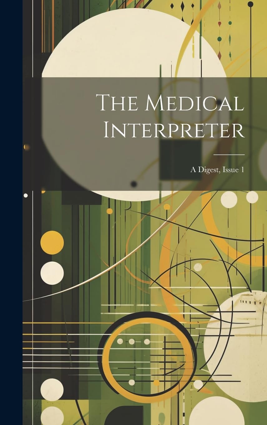 Product Image: The Medical Interpreter: A Digest, Issue 1