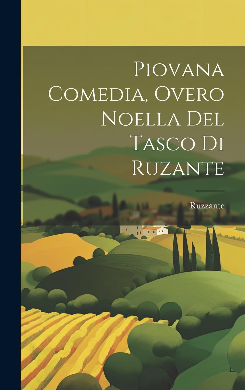 Piovana comedia, overo noella del Tasco di Ruzante Contemporary literature