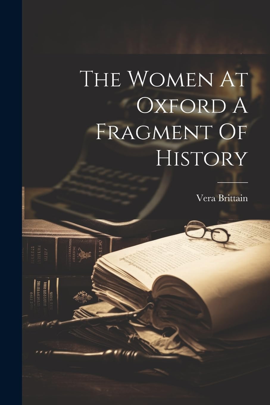 The Women At Oxford A Fragment Of History Books