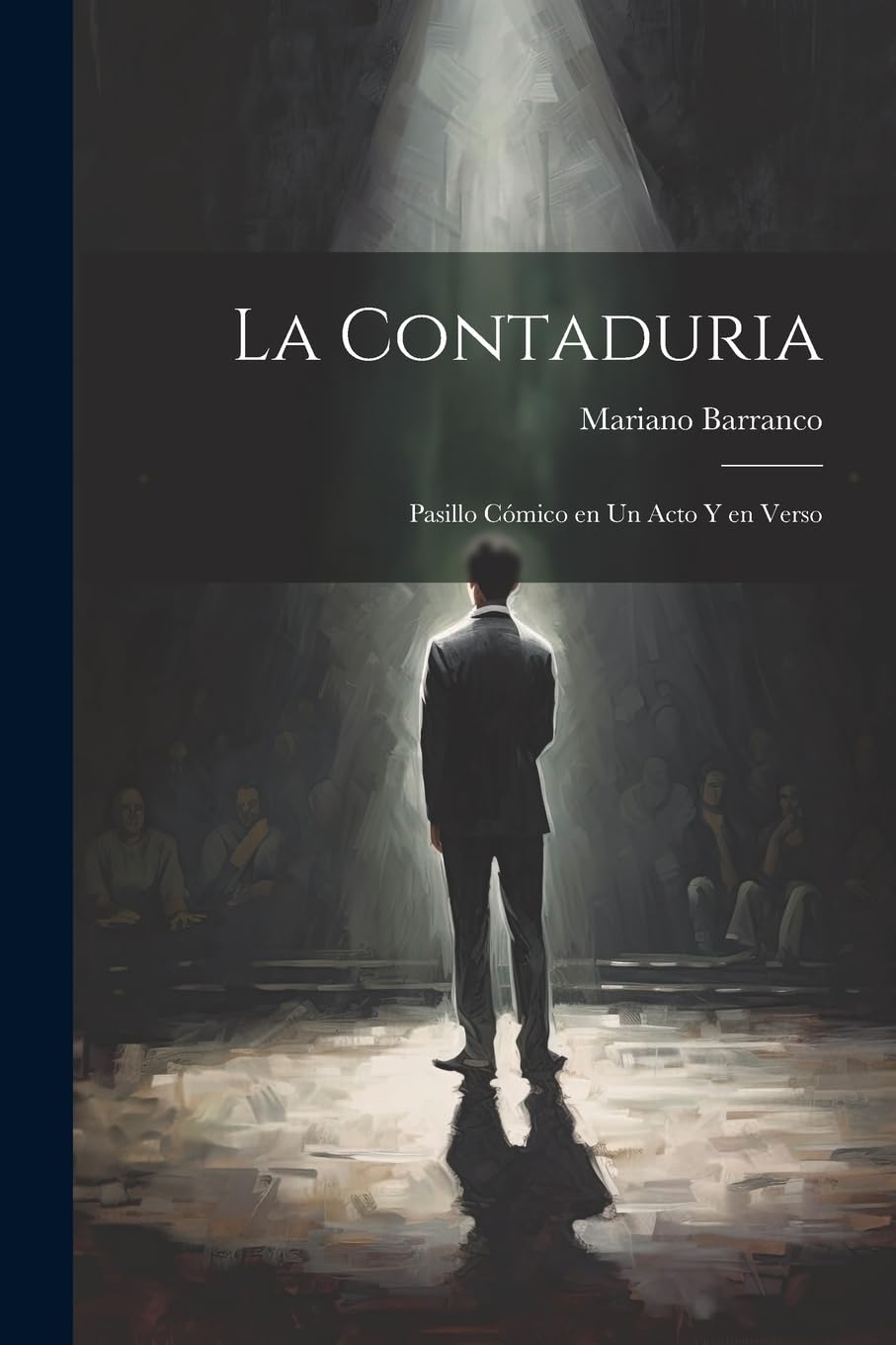 La contaduria: Pasillo cómico en un acto y en verso Drama