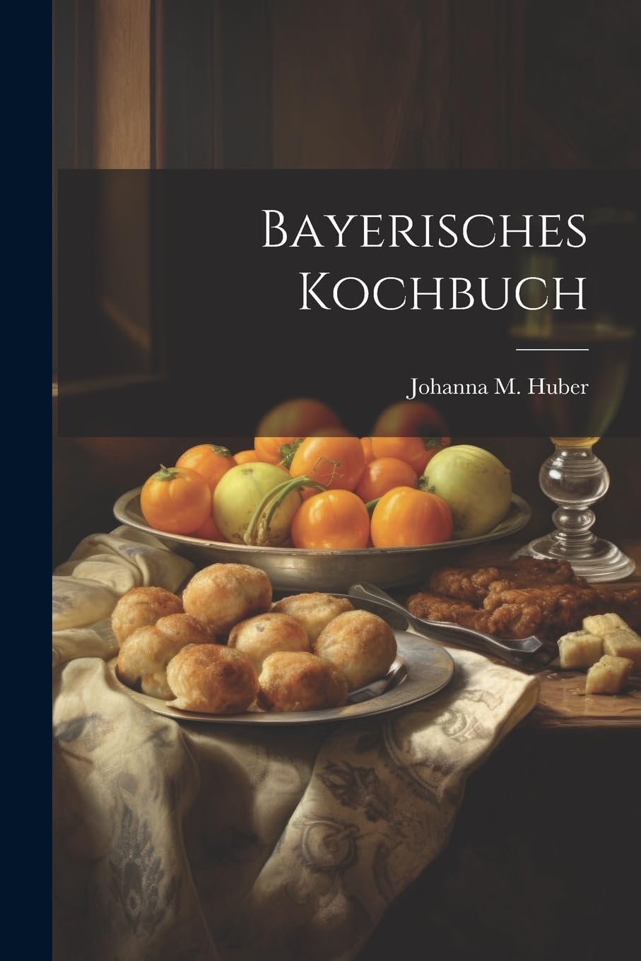 Bayerisches Kochbuch Leisure, Home & Garden