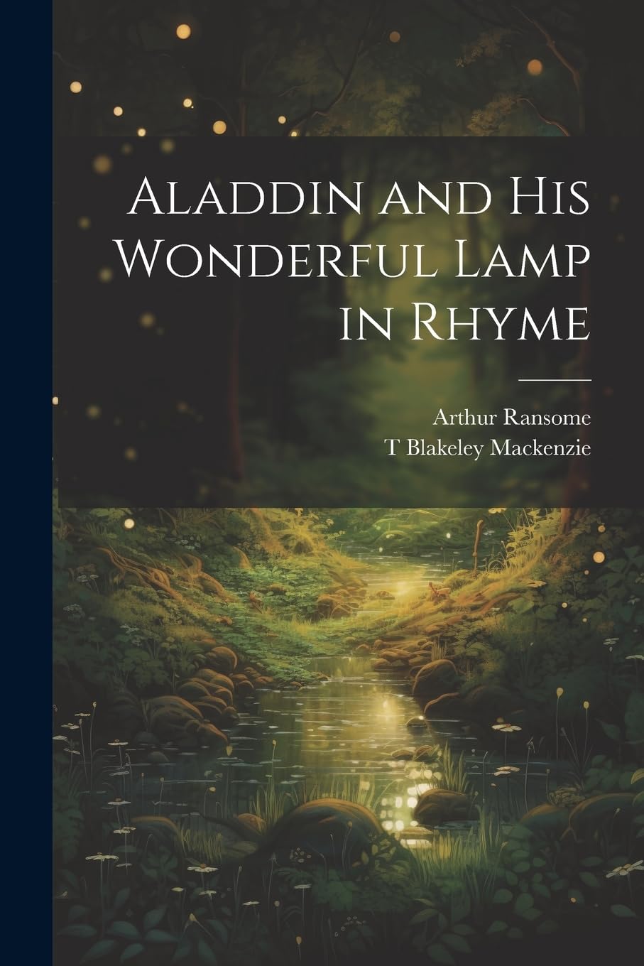 Aladdin and his Wonderful Lamp in Rhyme Fairy Tales & Legends
