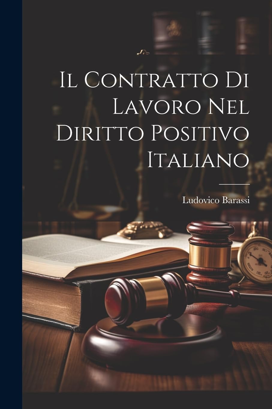 Il Contratto Di Lavoro Nel Diritto Positivo Italiano Law