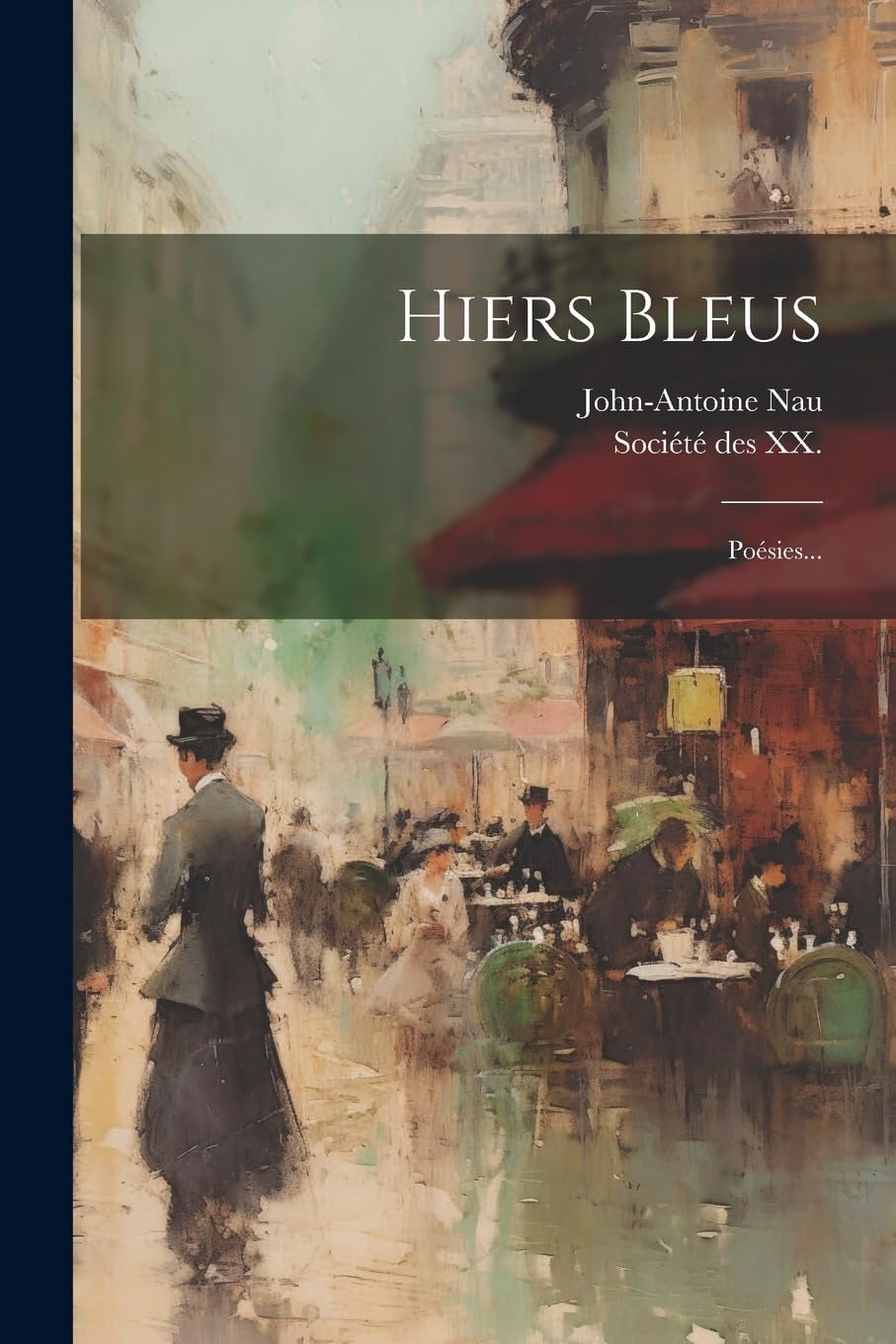 Hiers Bleus: Poésies... Poetry