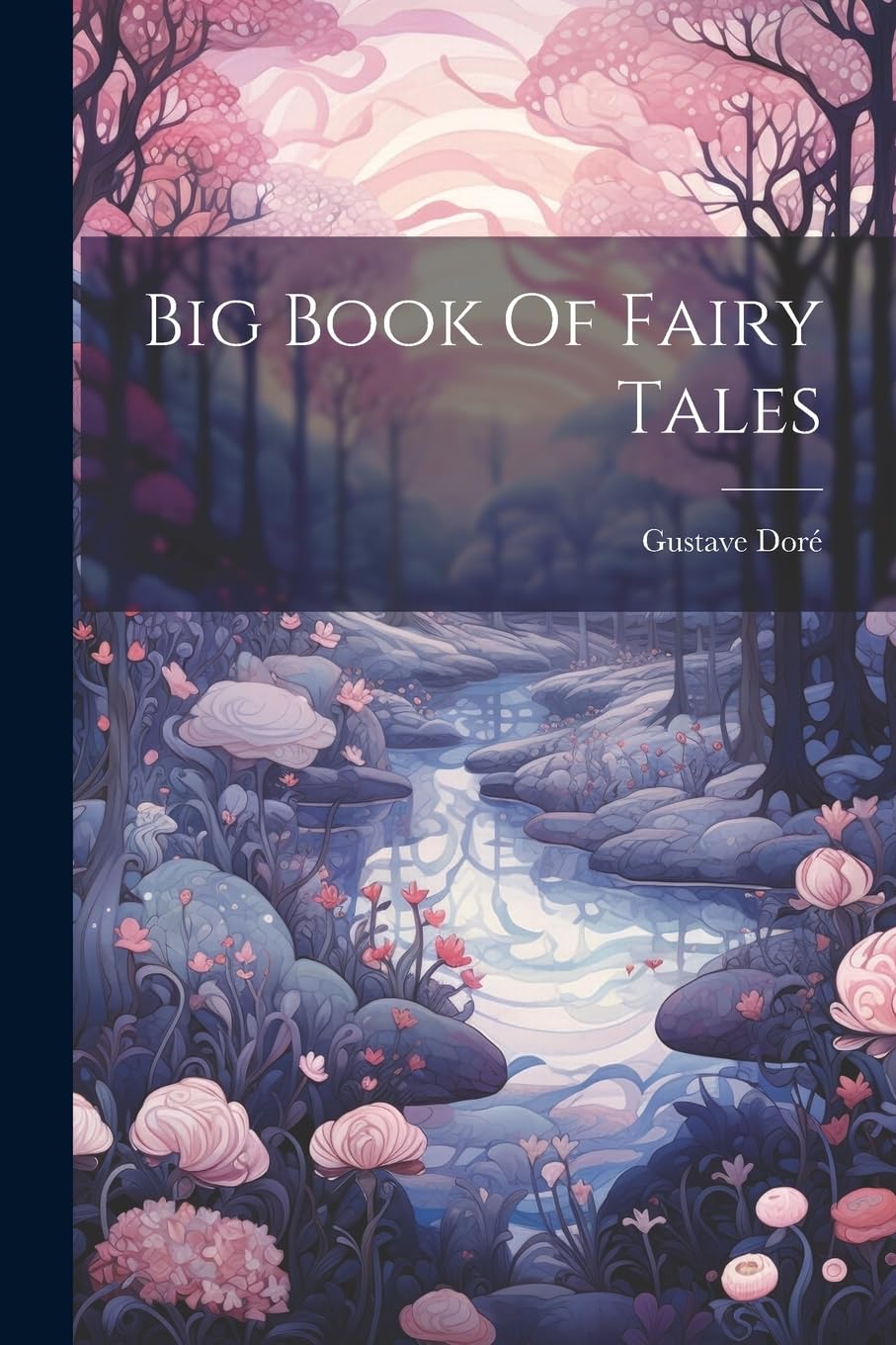 Big Book Of Fairy Tales Fairy Tales & Legends