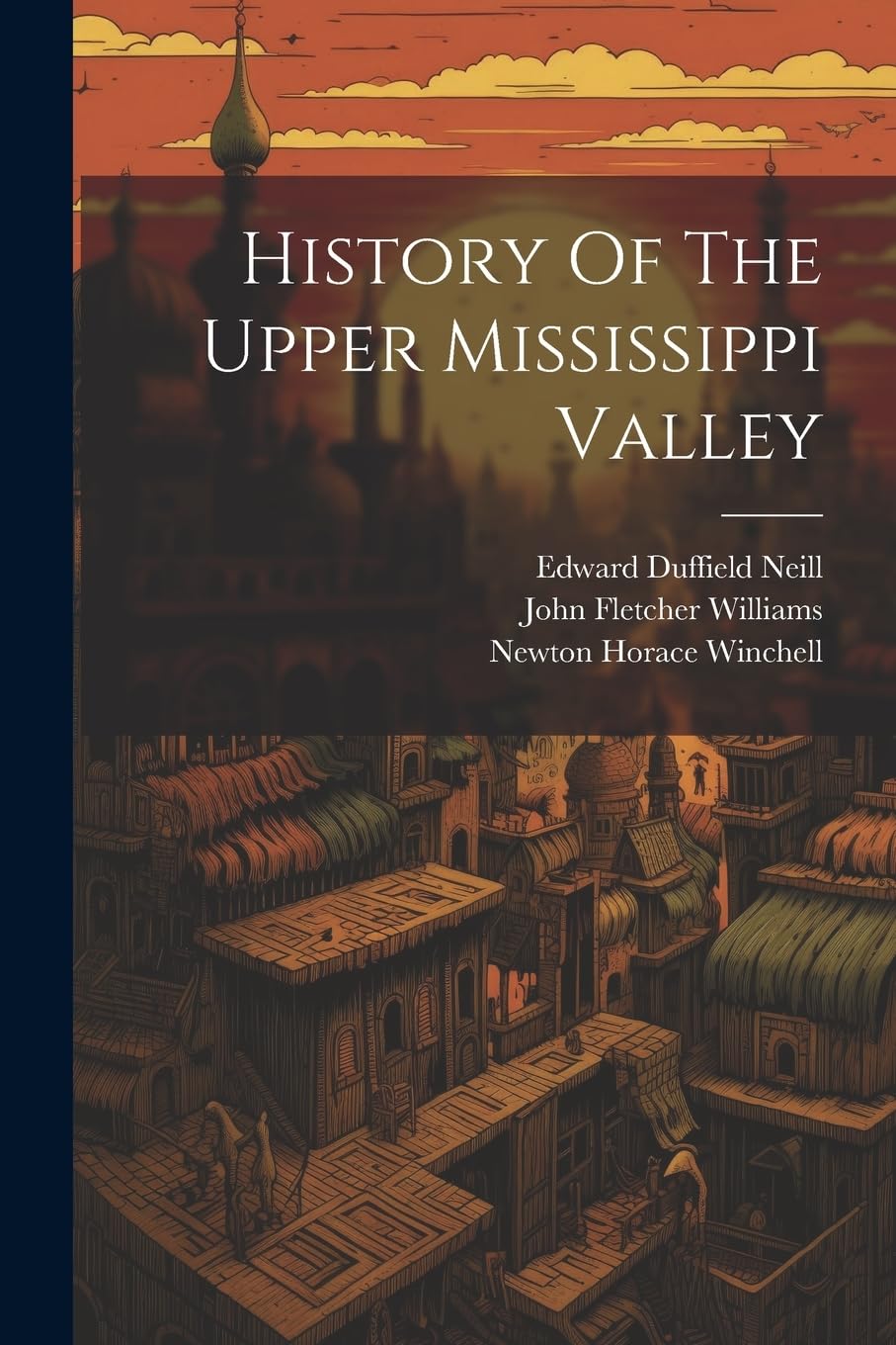 History Of The Upper Mississippi Valley Politics & History