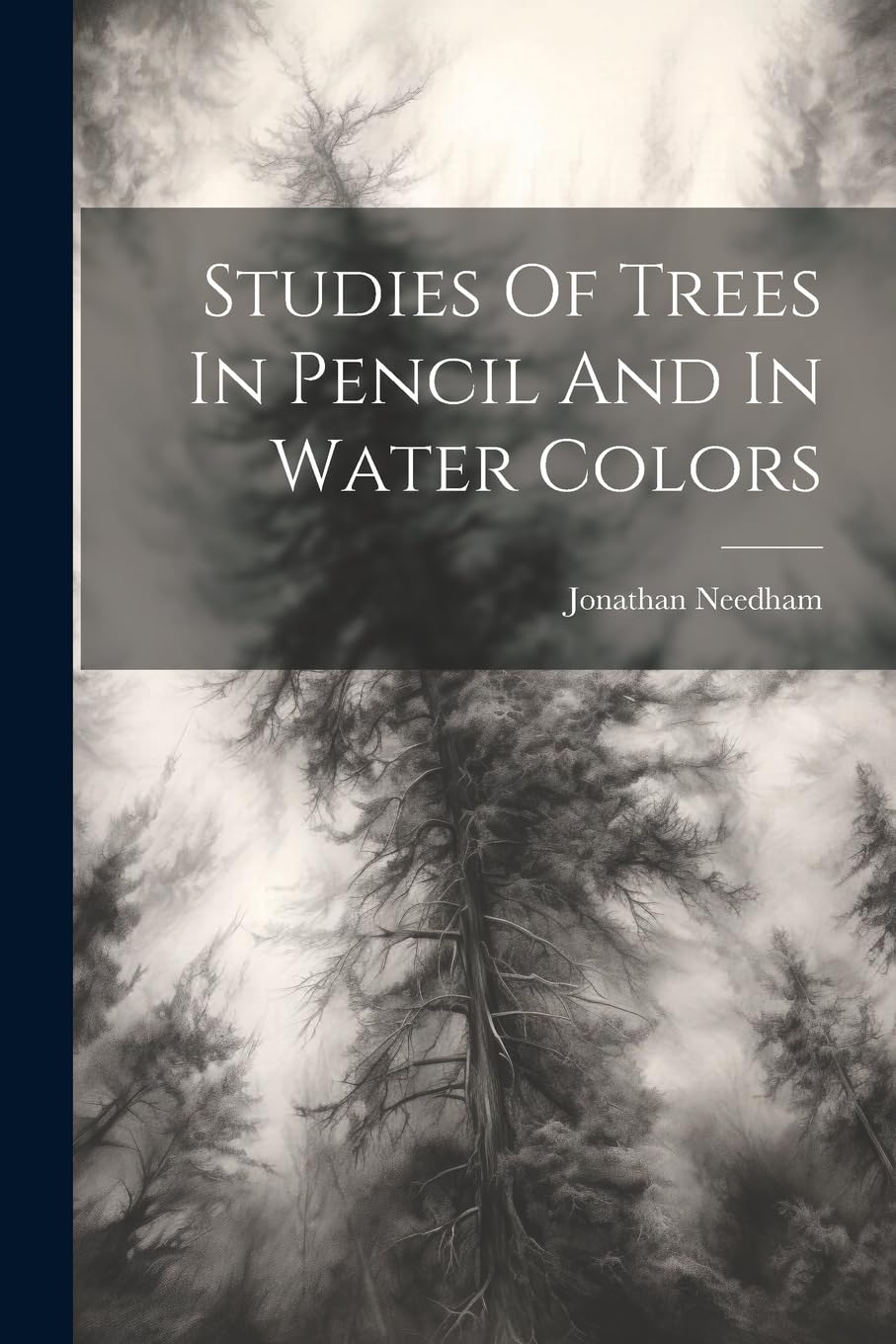 Studies Of Trees In Pencil And In Water Colors Arts & Music
