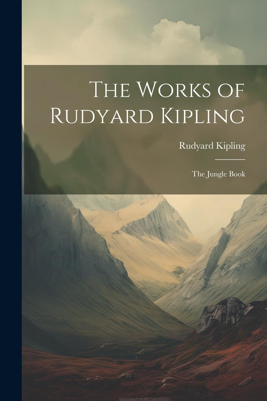The Works of Rudyard Kipling: The Jungle Book Classics