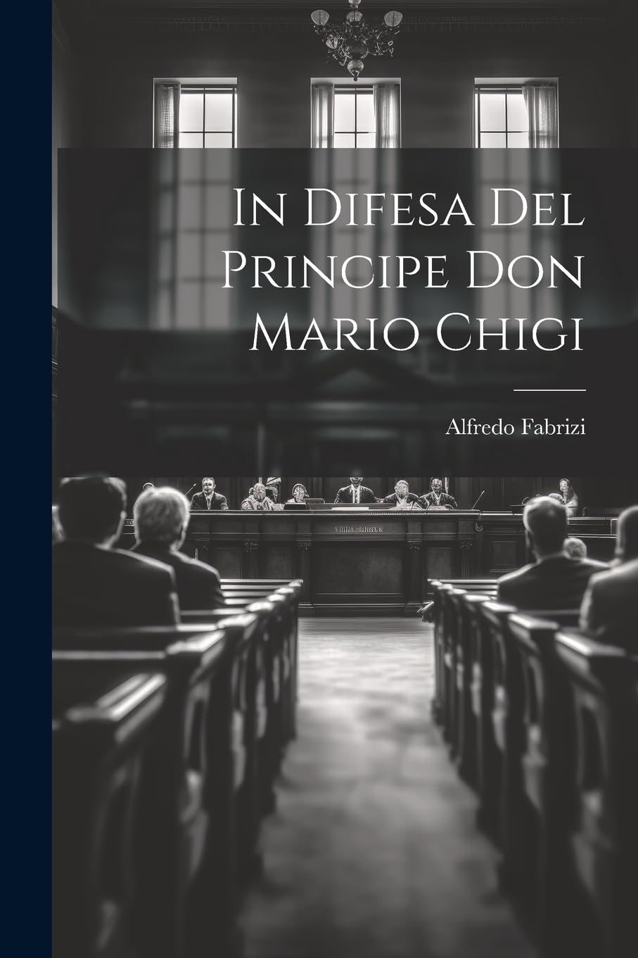 In Difesa Del Principe Don Mario Chigi Law