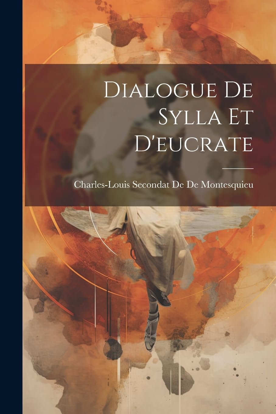 Dialogue De Sylla Et D'eucrate Philosophy