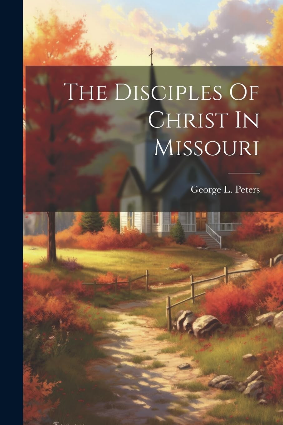 The Disciples Of Christ In Missouri Politics & History