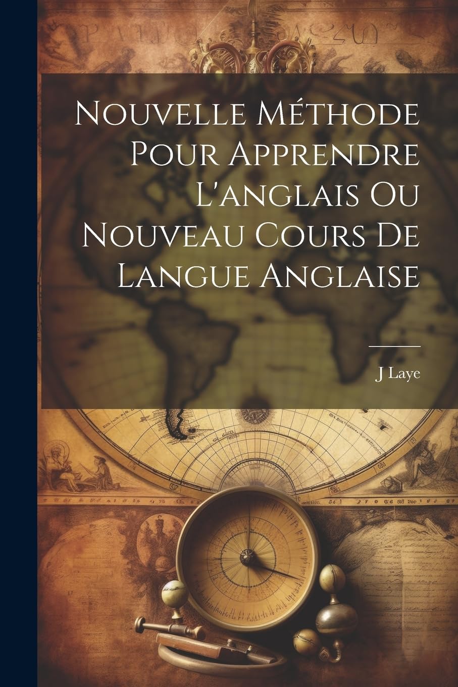 Nouvelle Méthode Pour Apprendre L'anglais Ou Nouveau Cours De Langue Anglaise Foreign Languages ​​& Dictionaries