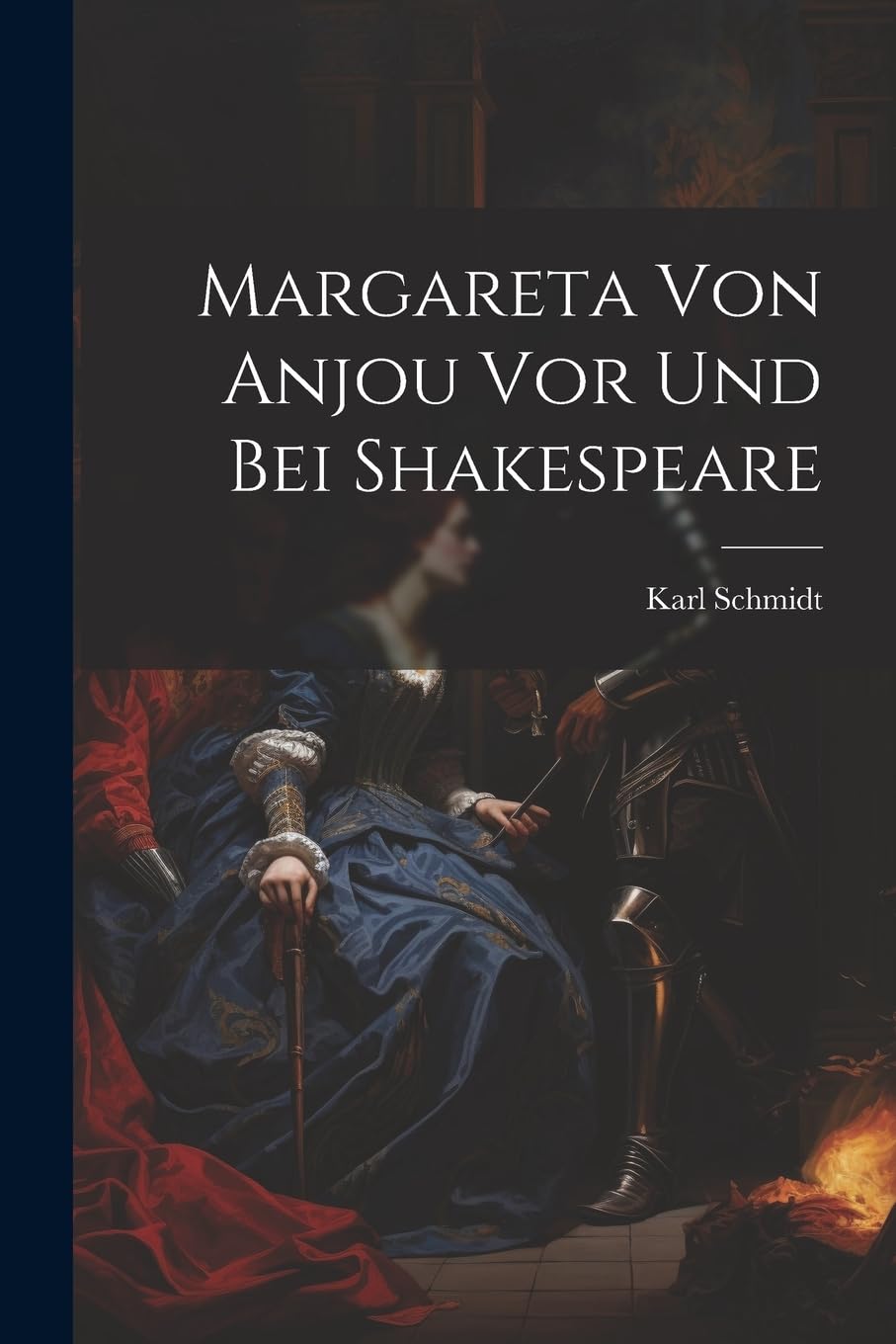 Margareta Von Anjou Vor Und Bei Shakespeare Contemporary literature