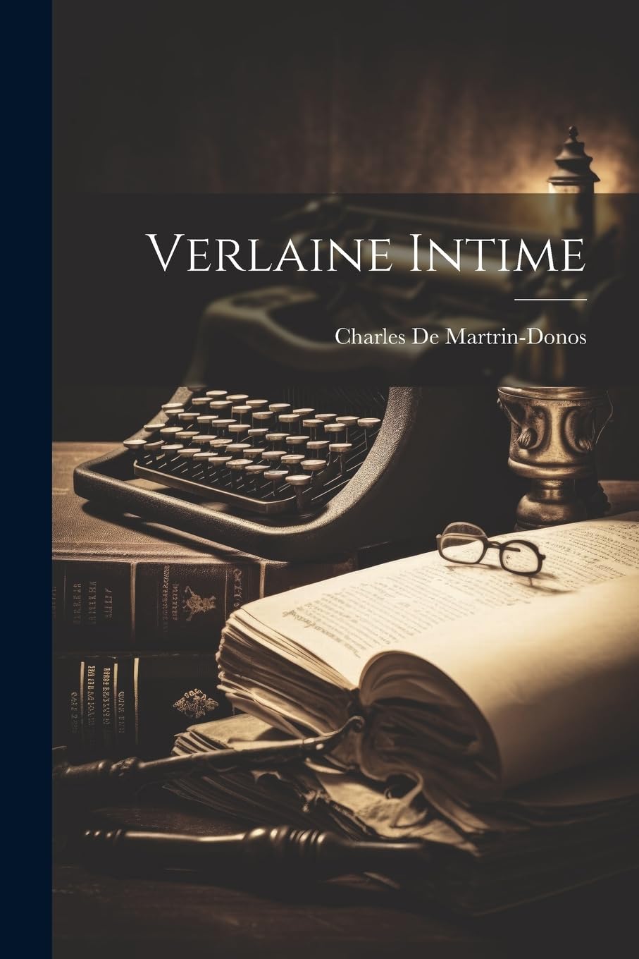 Verlaine Intime Art & Literature