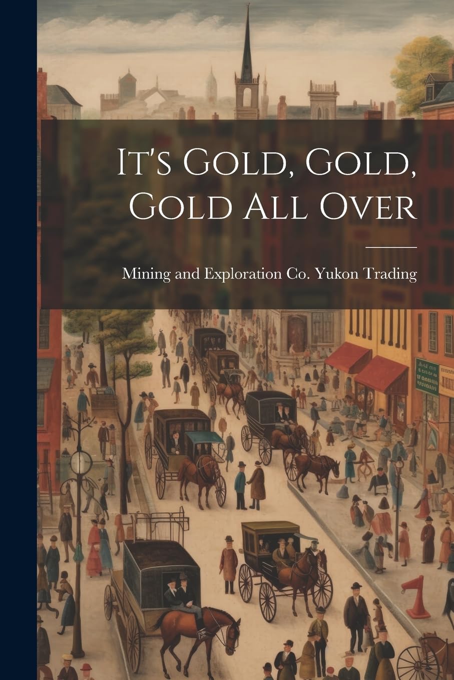 It's Gold, Gold, Gold all Over Politics & History