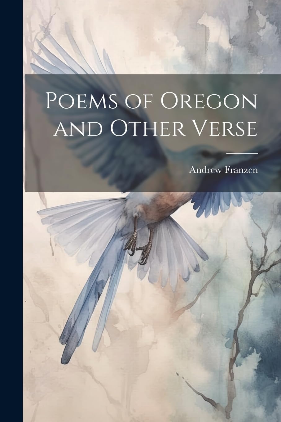 Poems of Oregon and Other Verse Poetry
