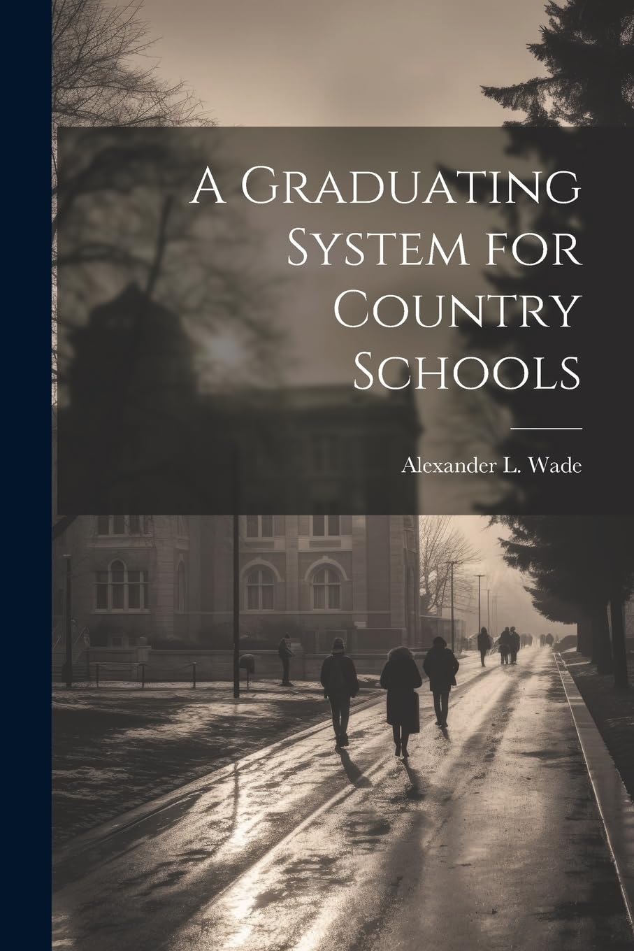 A Graduating System for Country Schools Education & Training