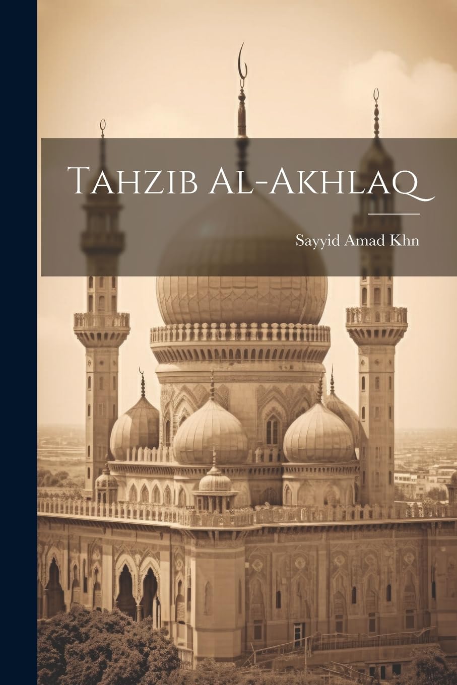 Tahzib al-akhlaq Politics & History
