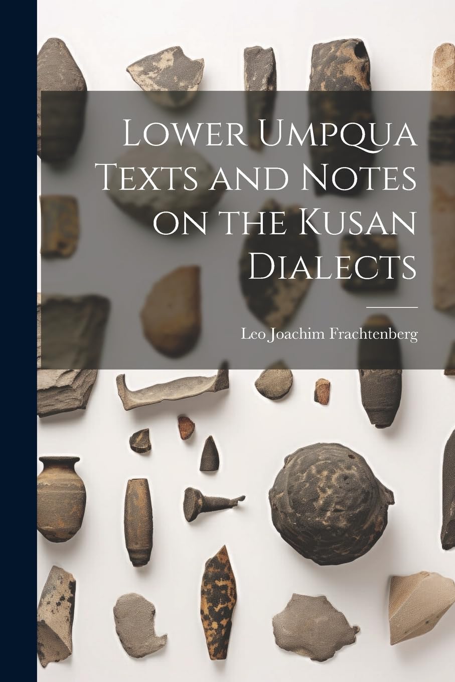 Lower Umpqua Texts and Notes on the Kusan Dialects Social Sciences