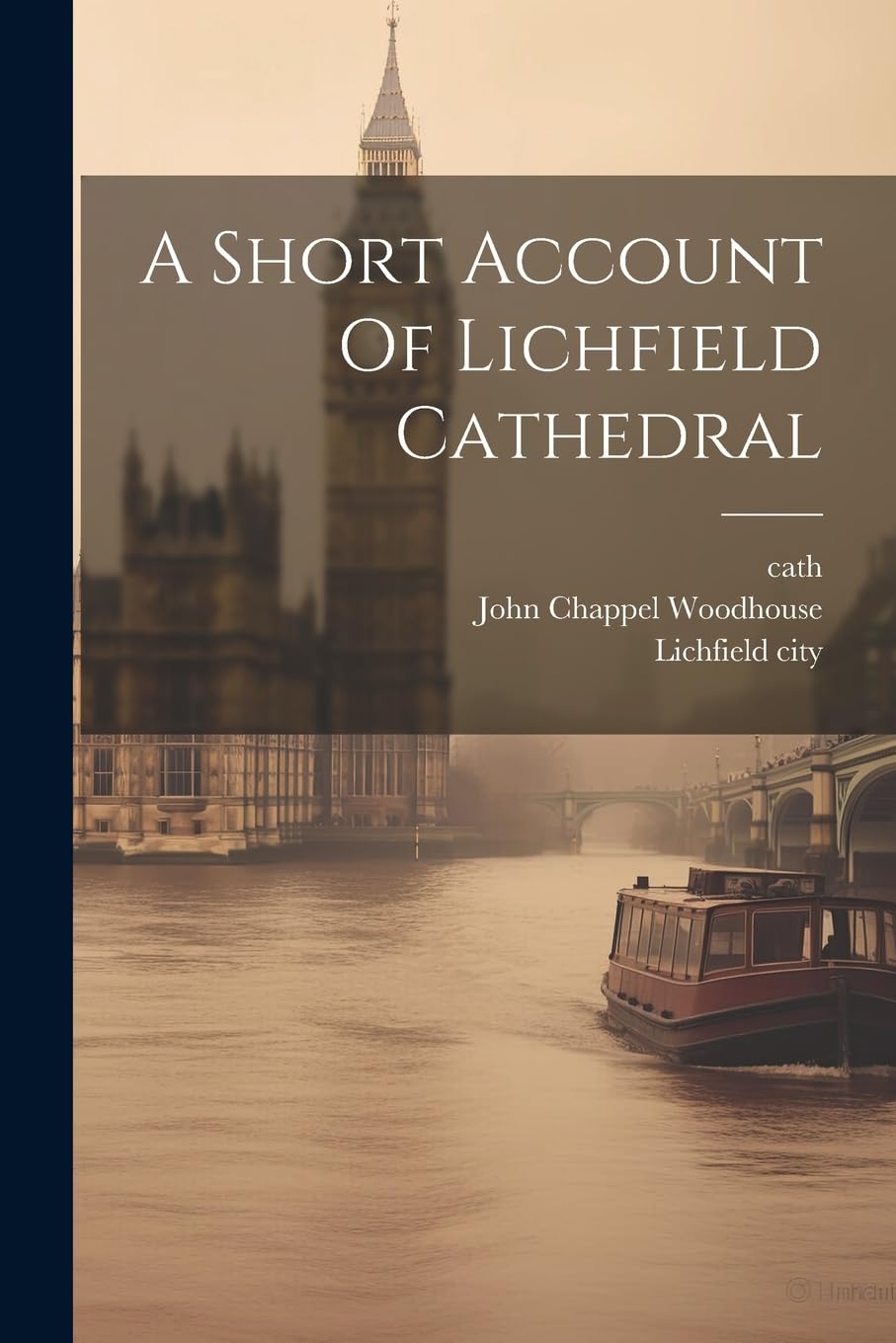 A Short Account Of Lichfield Cathedral Contemporary literature