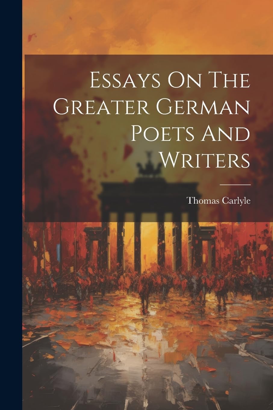 Essays On The Greater German Poets And Writers Contemporary literature