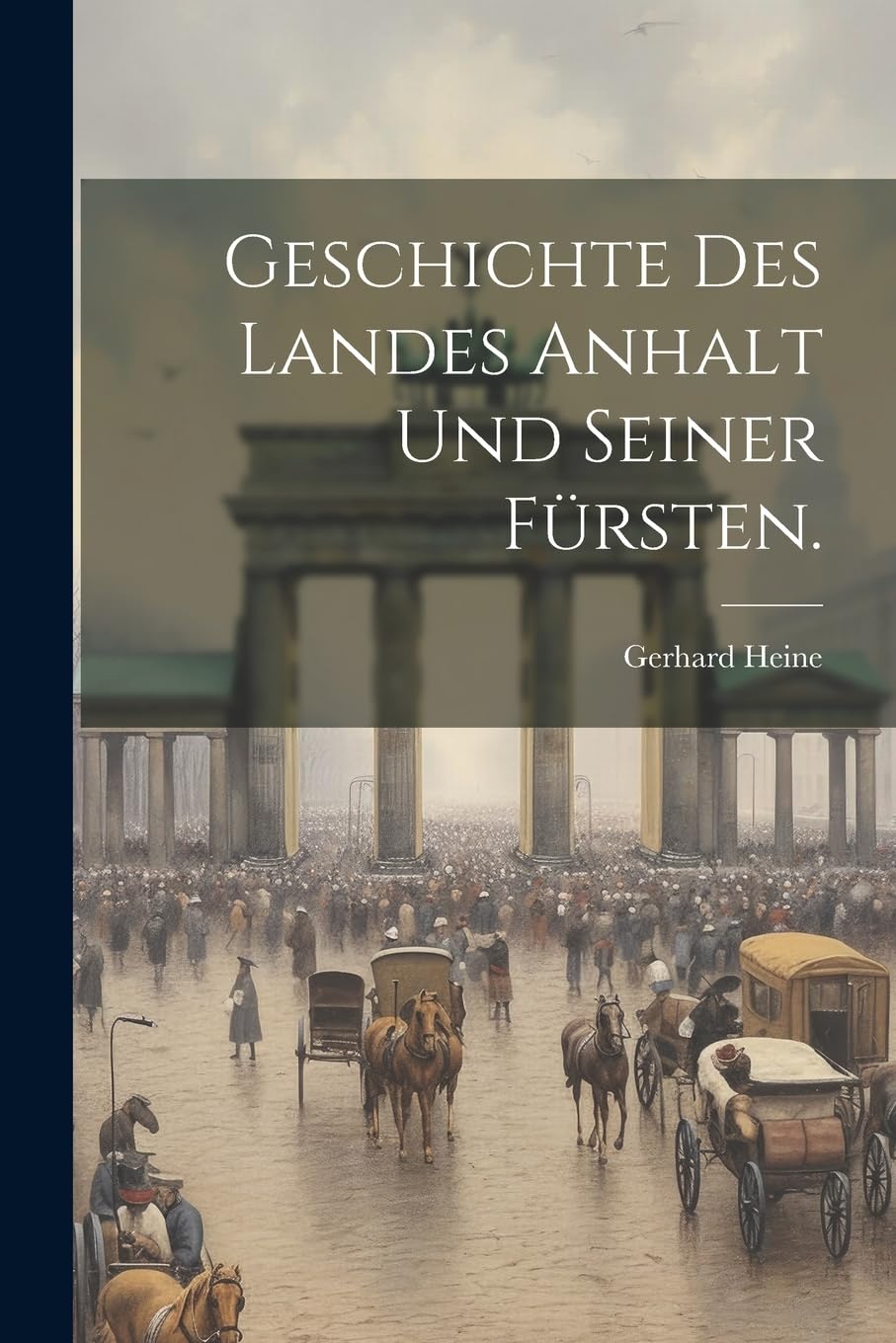 Geschichte des Landes Anhalt und Seiner Fürsten. Contemporary literature