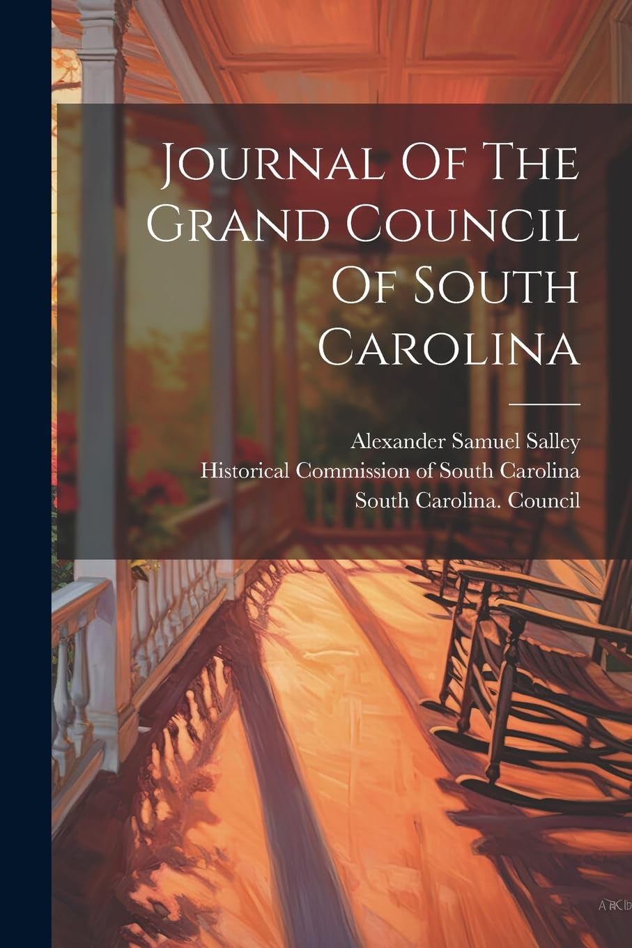 Journal Of The Grand Council Of South Carolina Politics & History