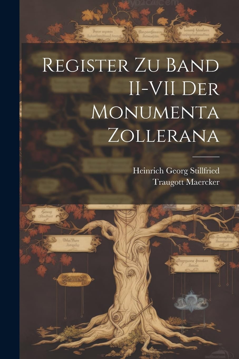 Register zu Band II-VII der Monumenta Zollerana Reference Books
