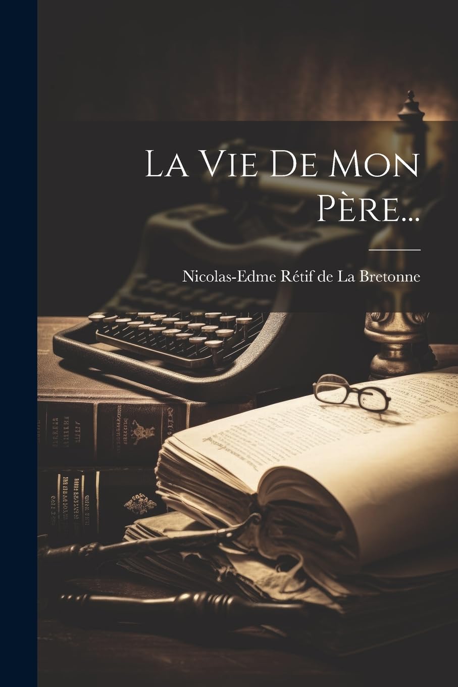 La Vie De Mon Père... Art & Literature