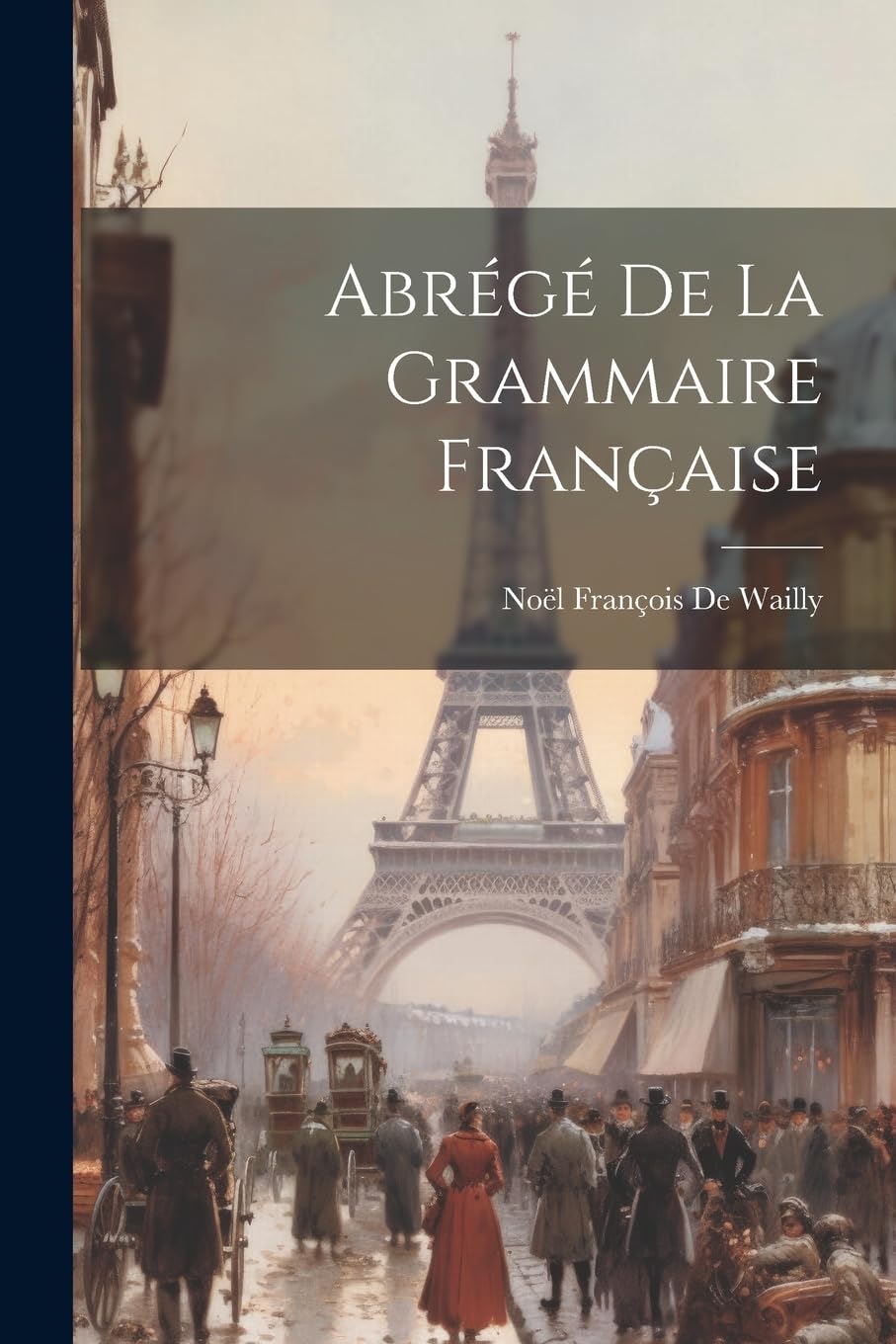Abrégé De La Grammaire Française Foreign Languages ​​& Dictionaries