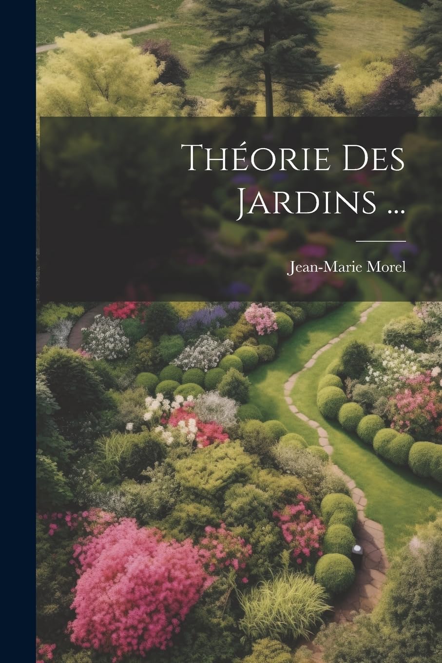 Théorie Des Jardins ... book