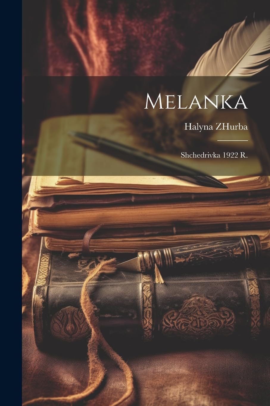 Melanka: Shchedrivka 1922 r. Essays & Short Stories
